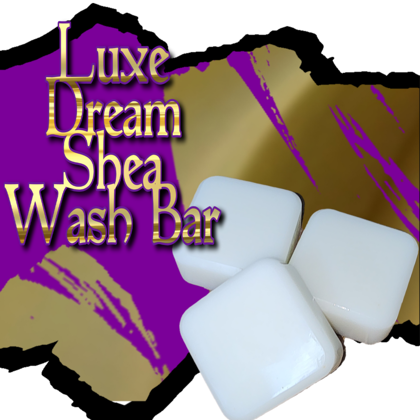 Luxe Dream Shea Wash Bar