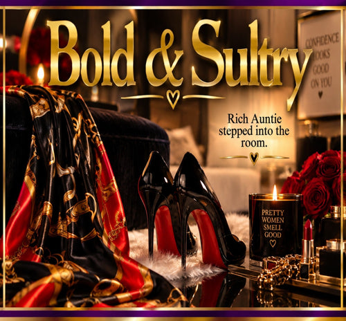 Bold & Sultry